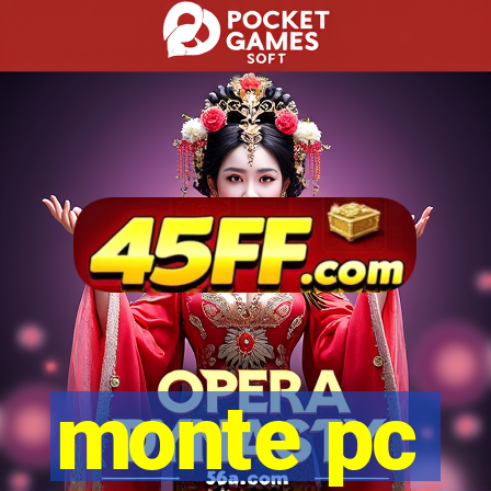 monte pc